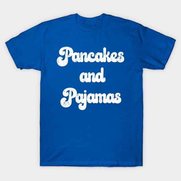 Pancakes and Pajamas Cozy Nighttime T-Shirt by mstory